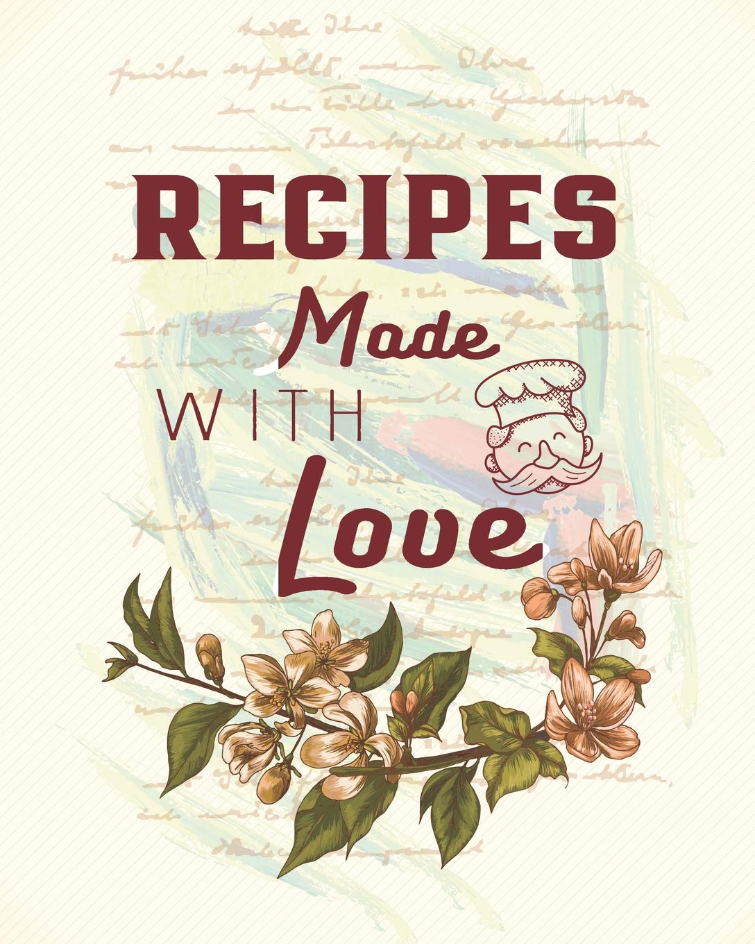 Recipes Made With Love Large Blank Recipe Cook Book To Write In Deluxe Vintage Recipe Organizer Journals Pretty 9781796354331 Amazon Com Books