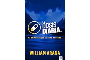 La dosis diaria: El alimento que tu alma necesita | Una palabra diaria que fortalece tu fe, renueva tu mente y te acerca a Di