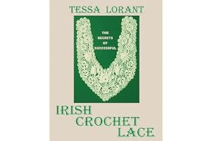 The Secrets of Successful Irish Crochet Lace