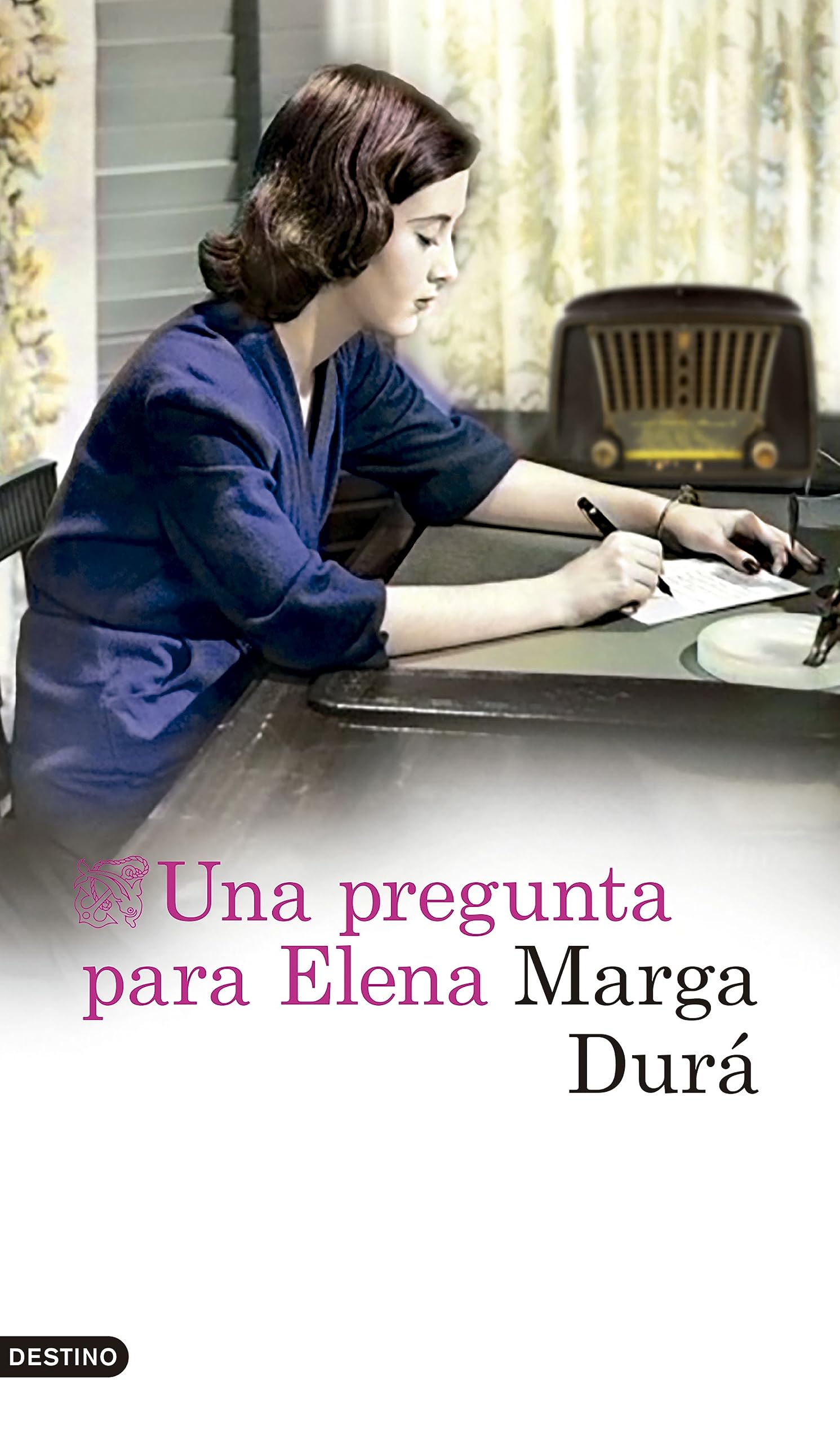 Ediciones Destino Una pregunta para Elena (Áncora & Delfín)