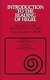 Introduction to the Reading of Hegel: Lectures on