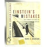 Einstein's Mistakes: The Human Failings of Genius