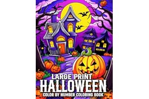 Large Print Halloween Color By Number Coloring Book: Large Print Halloween Color By Number Coloring Book Autumn Fall Hallowee