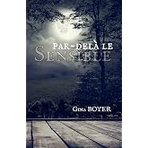 Par-Del&agrave; le Sensible (French Edition)