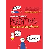 Parenting: Illustrated with Crappy Pictures