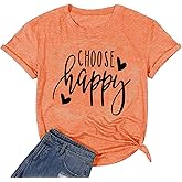 Funny Cute Graphic Tees for Women Choose Happy Letter Print T Shirts Love Heart Inspirational Shirt Casual Short Sleeve Tops