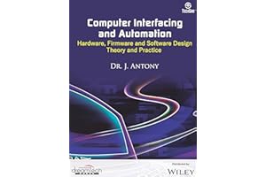 Computer Interfacing and Automation : Hardware, Firmware and Software Design Theory and Practice | e