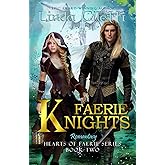 Faerie Knights (Hearts of Faerie Series)