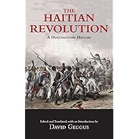 The Haitian Revolution: A Documentary History