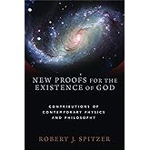New Proofs for the Existence of God: Contributions of Contemporary Physics and Philosophy
