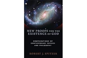 New Proofs for the Existence of God: Contributions of Contemporary Physics and Philosophy