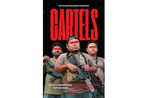 Mexican Cartels — Inside Mafia Underworld: Cocaine, Narcos, and Beheadings: Dive into Mexico’s Organized Crime