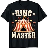 Ring Master - Carnival Circus Lover Ringmaster Circus Party T-Shirt
