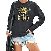 KIMSOONG Bee Kind T Shirt Be kind Sweatshirt Women Funny Inspirational Lightweight Blouse