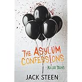 The Asylum Confessions: Killer Teens
