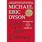 Long Time Coming: Reckoning with Race in America