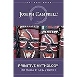 Primitive Mythology (The Masks of God, Volume 1)