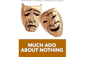 Much Ado About Nothing (2010 edition): Oxford School Shakespeare (Oxford School Shakespeare Series)