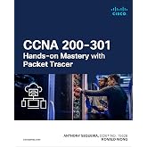 CCNA 200-301 Hands-on Mastery with Packet Tracer (Networking Technology)