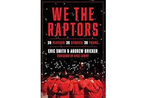 We the Raptors: 30 Players, 30 Stories, 30 Years