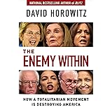 The Enemy Within: How a Totalitarian Movement is Destroying America