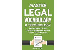 Master Legal Vocabulary & Terminology- Legal Vocabulary In Use: Contracts, Prepositions, Phrasal Verbs + 425 Expert Legal Doc