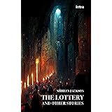 The Lottery: And Other Stories
