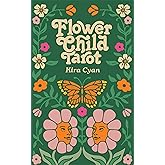 Flower Child Tarot: Deck & Guidebook