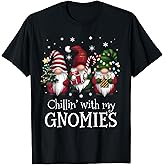 Chillin' With My Gnomies Family Christmas Gnome Xmas Holiday T-Shirt