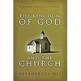 The Kingdom of God and The Church