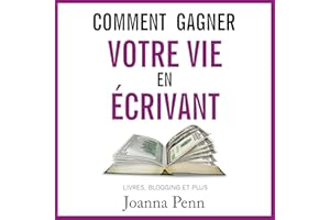 Comment gagner votre vie en écrivant. Livres, blogging et plus