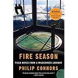 Fire Season: Field Notes from a Wilderness Lookout