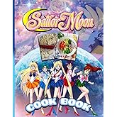 Sailor Cookbook: With Easy Simple Recipes To Enjoy Together Moon Extreme Incredible Home Style Cookery