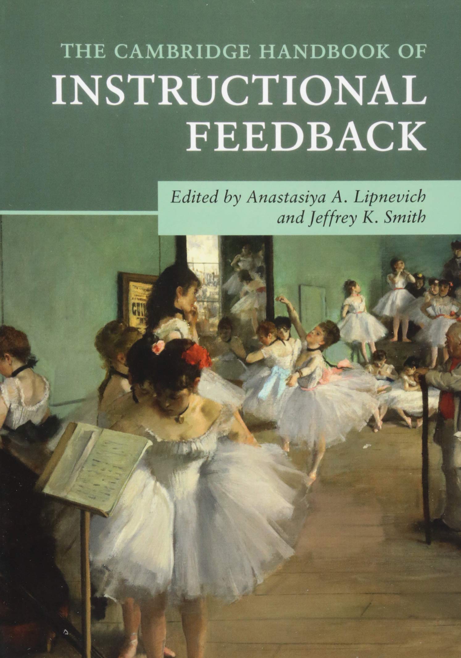 The Cambridge Handbook of Instructional Feedback (Cambridge Handbooks in Psychology)