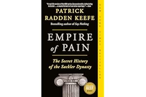 Empire of Pain: The Secret History of the Sackler Dynasty