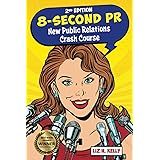 8-Second PR: New Public Relations Crash Course