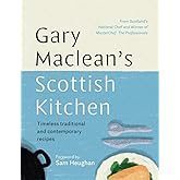 Gary Maclean's Scottish Kitchen: Timeless traditional and contemporary recipes