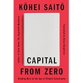 Capital From Zero: Reading Marx in the Age of Climate Catastrophe