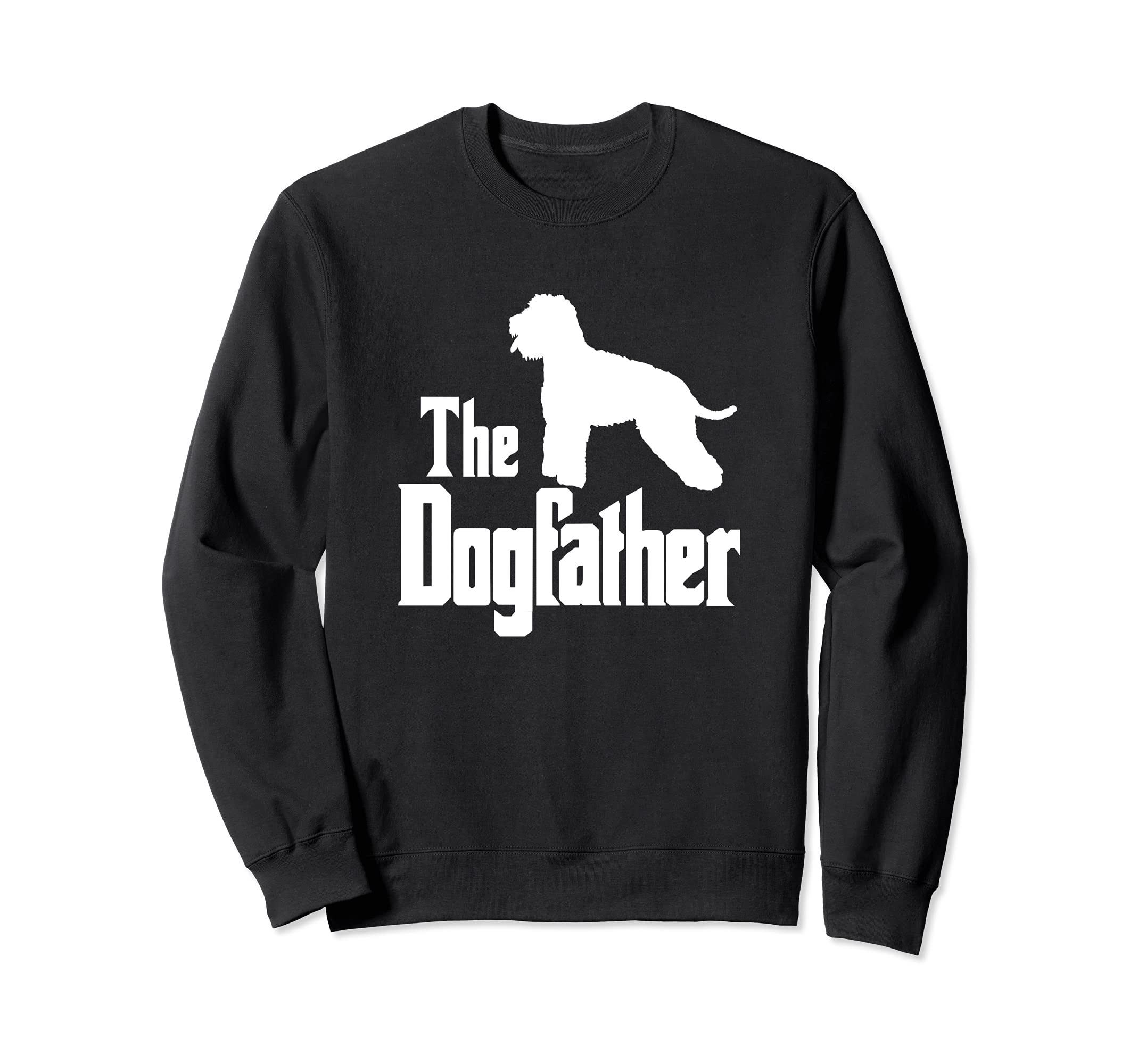 The Dogfather - funny dog gift, funny Lagotto Romagnolo Sweatshirt