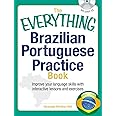 The Everything Brazilian Portuguese Practice Book: Improve your language skills with inteactive lessons and exercises (Everyt