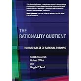 The Rationality Quotient: Toward a Test of Rational Thinking (Mit Press)