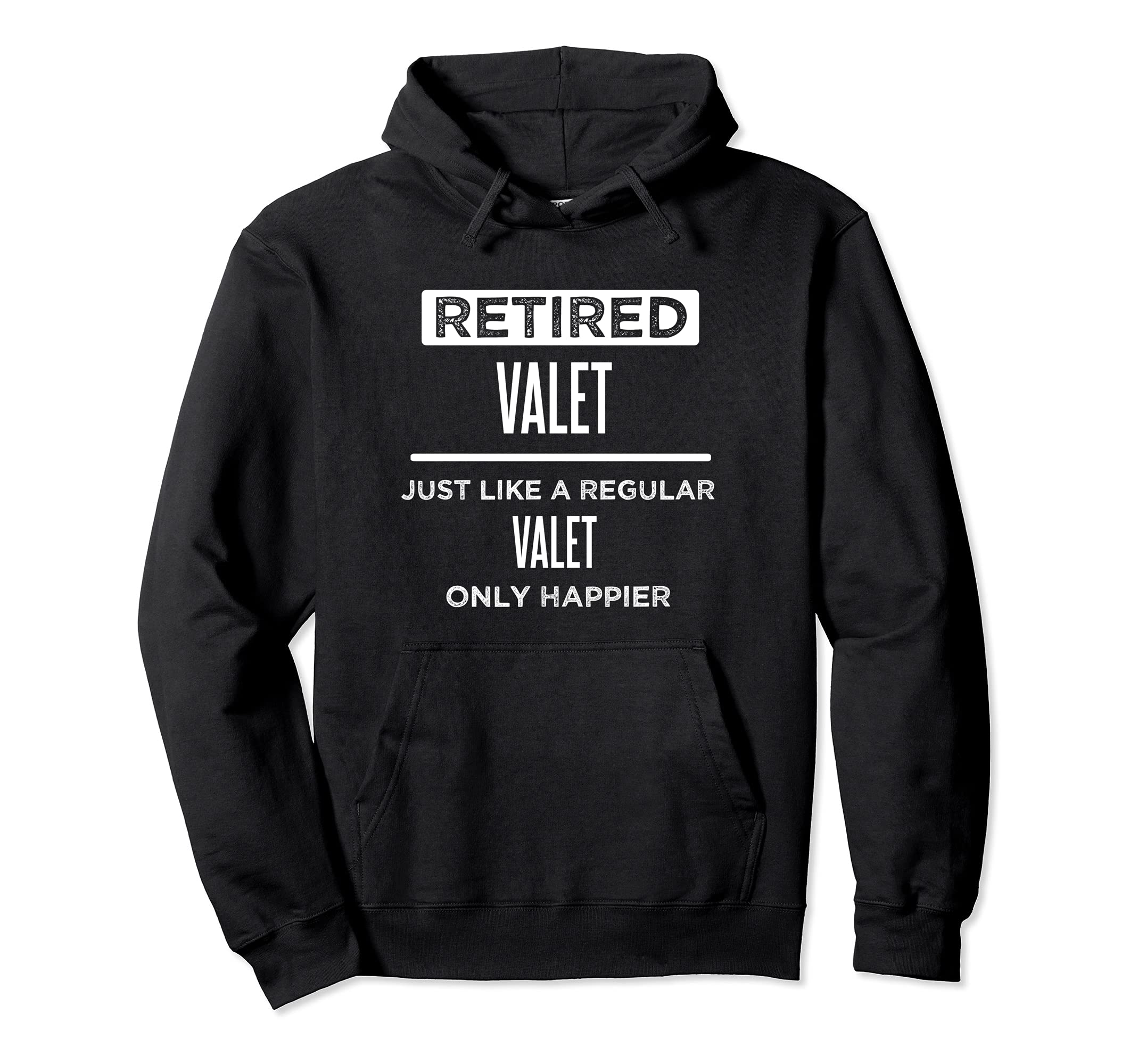 Retired Valet Funny Saying Retirement Pullover Hoodie