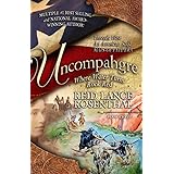 Uncompahgre: where water turns rock red (Threads West, An American Saga Book 3)