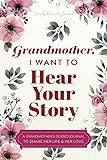 Grandmother, I Want to Hear Your Story: A