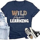 CQF Teacher Shirt Women Wild About Learning T-Shirt Back to School Shirt Funny Book Lover Bookworm Tee Tops