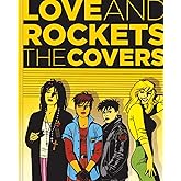 Love And Rockets: The Covers