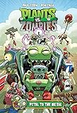 Plants vs. Zombies Volume 5: Petal to the Metal