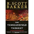 The Thousandfold Thought: The Prince of Nothing, Book Three (The Prince of Nothing, 3)