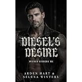 Diesel's Desire: A Second Chance Dark MC Romance (Wicked Sinners MC)