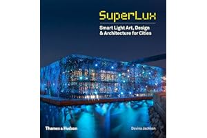 SuperLux: Smart Light Art, Design & Architecture for Cities